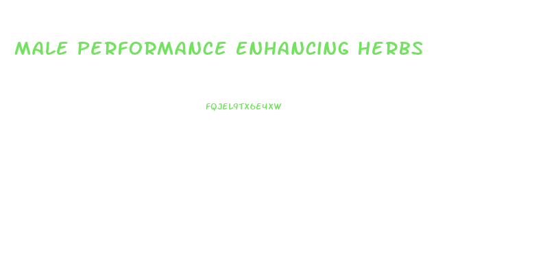 Male Performance Enhancing Herbs