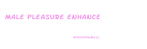 Male Pleasure Enhance