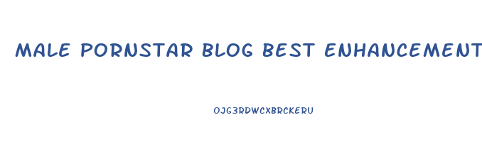 Male Pornstar Blog Best Enhancement