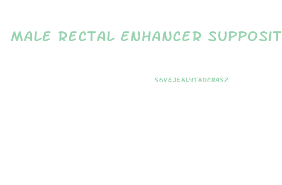 Male Rectal Enhancer Suppository
