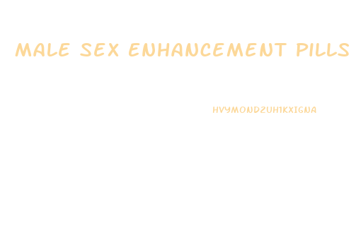 Male Sex Enhancement Pills Natural