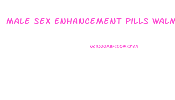 Male Sex Enhancement Pills Walmart