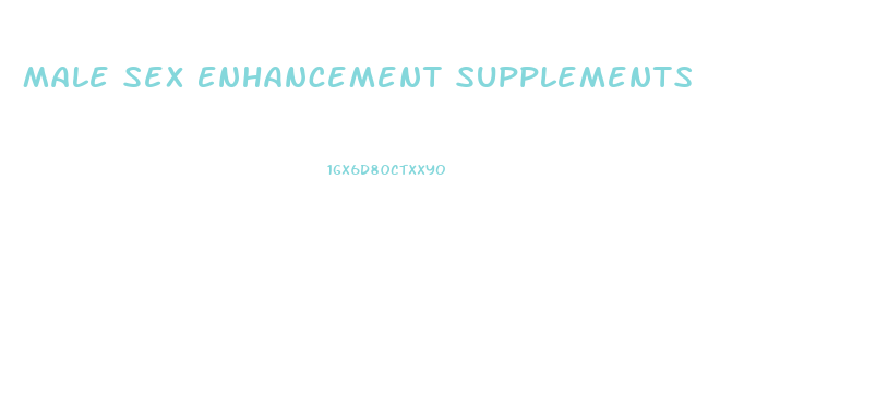 Male Sex Enhancement Supplements