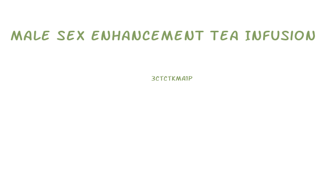 Male Sex Enhancement Tea Infusion