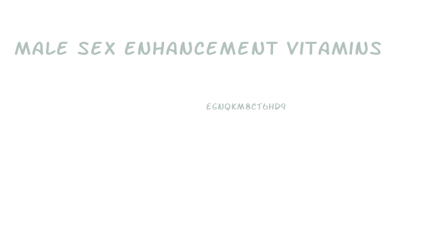 Male Sex Enhancement Vitamins