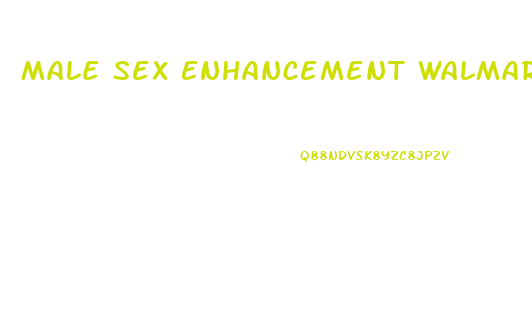 Male Sex Enhancement Walmart