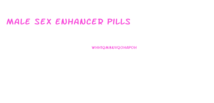 Male Sex Enhancer Pills