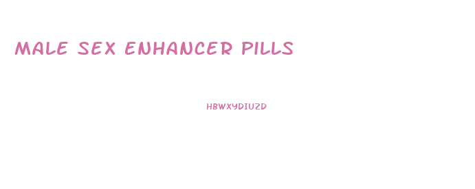 Male Sex Enhancer Pills