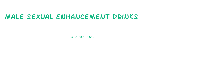 Male Sexual Enhancement Drinks