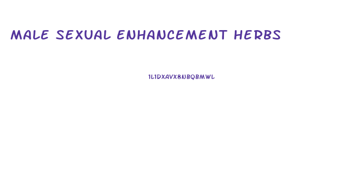 Male Sexual Enhancement Herbs