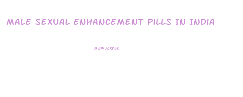 Male Sexual Enhancement Pills In India