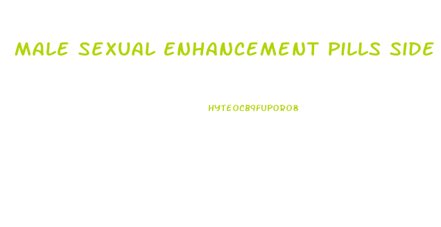 Male Sexual Enhancement Pills Side Effects