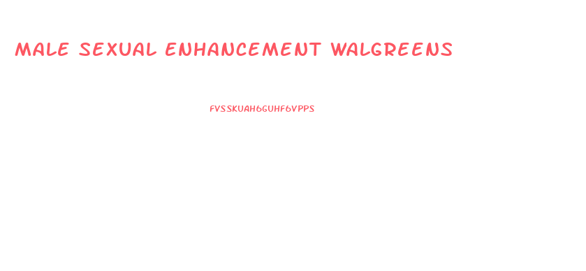 Male Sexual Enhancement Walgreens