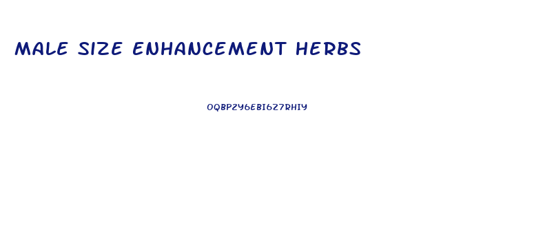 Male Size Enhancement Herbs