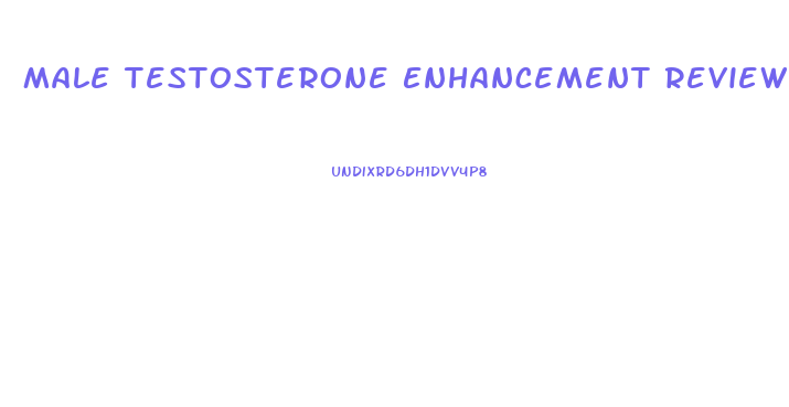 Male Testosterone Enhancement Review