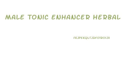 Male Tonic Enhancer Herbal