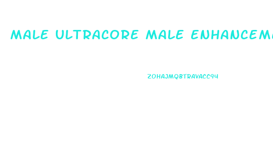 Male Ultracore Male Enhancement Supplements
