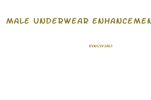Male Underwear Enhancement Products