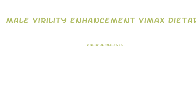 Male Virility Enhancement Vimax Dietary Supplement