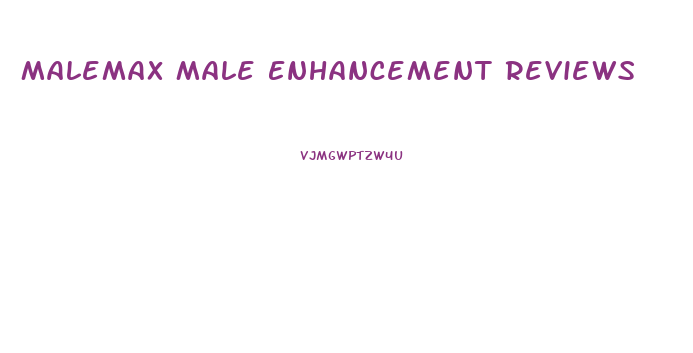 Malemax Male Enhancement Reviews