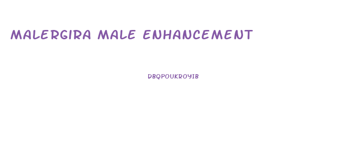 Malergira Male Enhancement