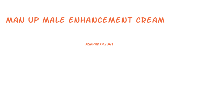 Man Up Male Enhancement Cream