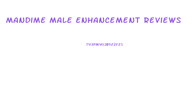 Mandime Male Enhancement Reviews