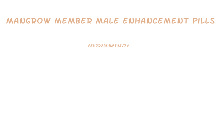Mangrow Member Male Enhancement Pills