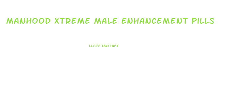 Manhood Xtreme Male Enhancement Pills