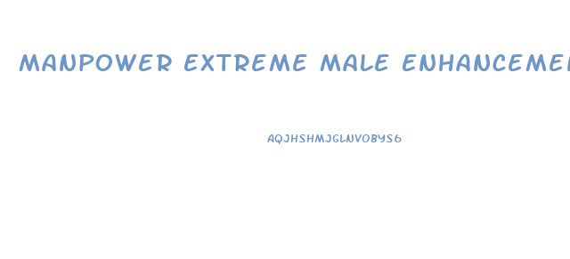 Manpower Extreme Male Enhancement