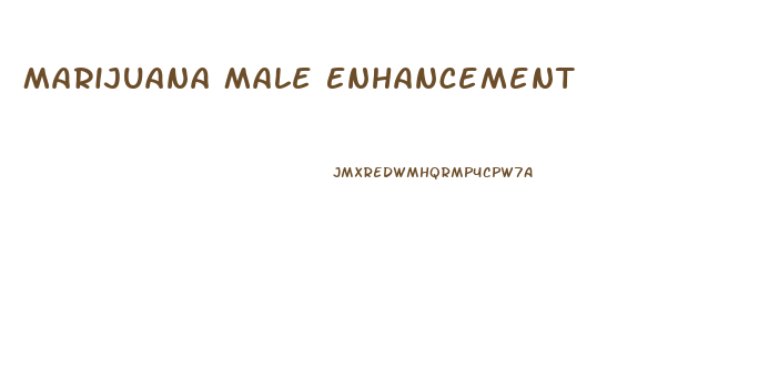 Marijuana Male Enhancement