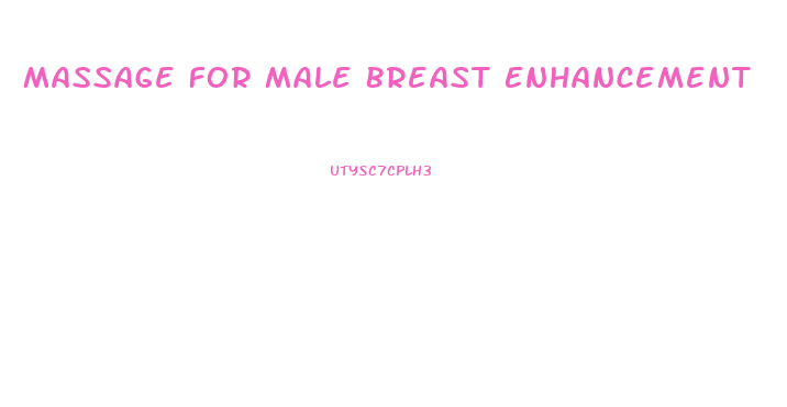 Massage For Male Breast Enhancement