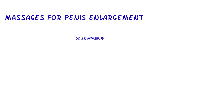 Massages For Penis Enlargement