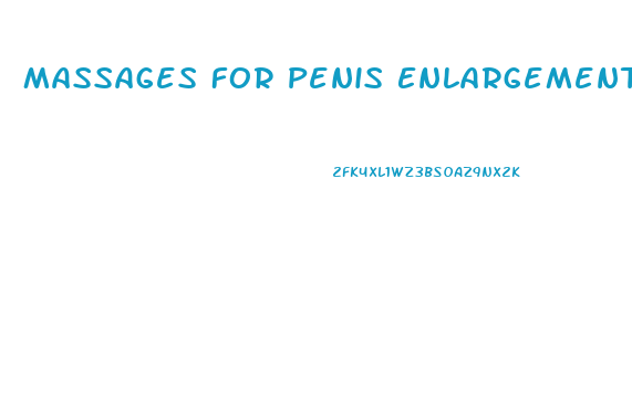 Massages For Penis Enlargement