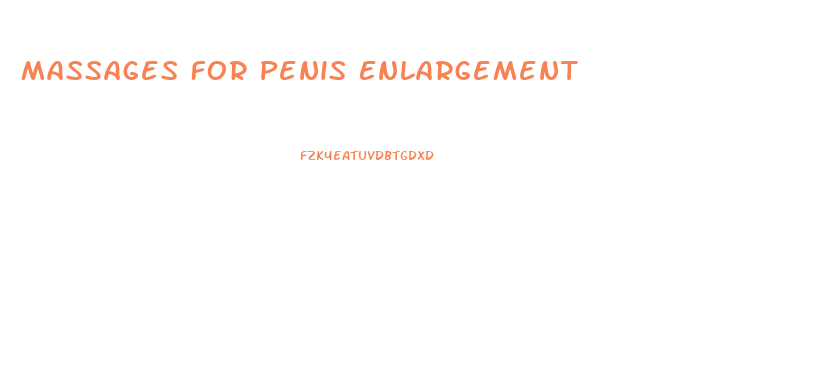 Massages For Penis Enlargement