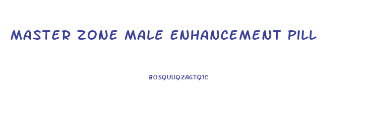 Master Zone Male Enhancement Pill