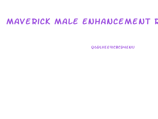 Maverick Male Enhancement Results