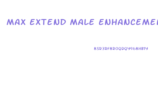 Max Extend Male Enhancement