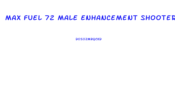 Max Fuel 72 Male Enhancement Shooter Near Me