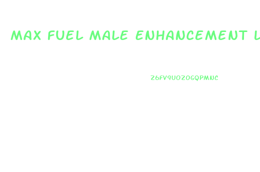 Max Fuel Male Enhancement Liquid