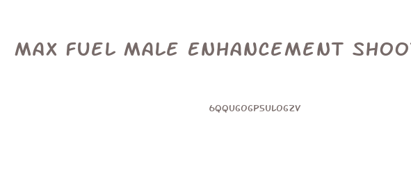 Max Fuel Male Enhancement Shooter Ingredients