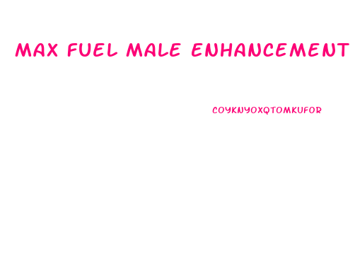 Max Fuel Male Enhancement Shooter Ingredients