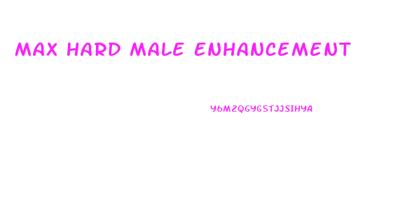 Max Hard Male Enhancement