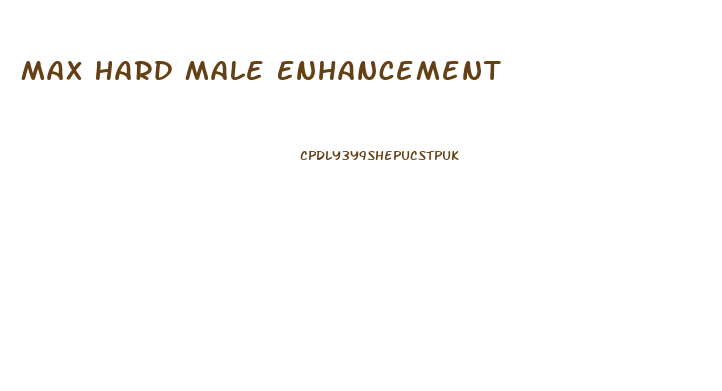 Max Hard Male Enhancement