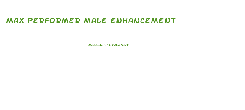 Max Performer Male Enhancement