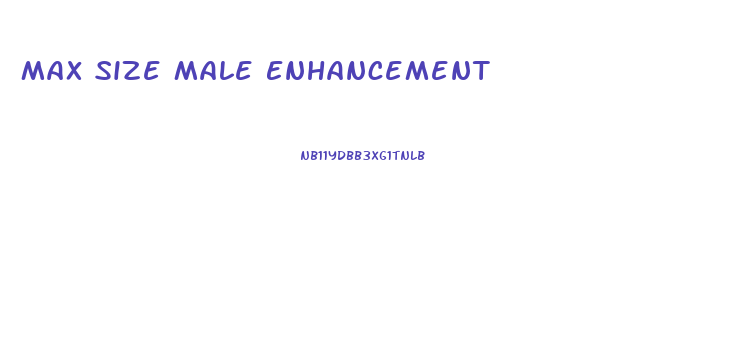 Max Size Male Enhancement