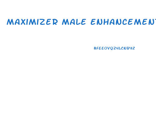 Maximizer Male Enhancement