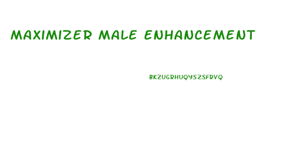 Maximizer Male Enhancement