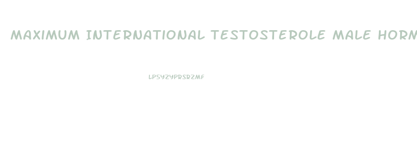Maximum International Testosterole Male Hormone Enhancement Formula