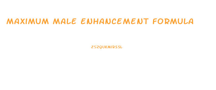 Maximum Male Enhancement Formula